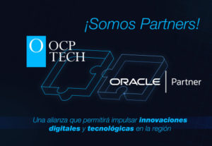 OCP TECH partners with Oracle in Latin America to continue its expansion plan 1