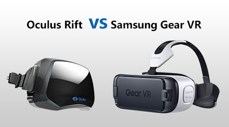 Oculus Rift vs Samsung Gear VR